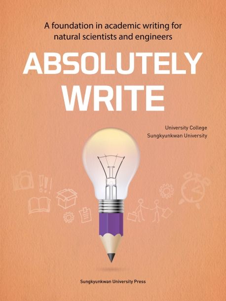 Absolutely Write : A Foundation in Academic Writing for Natural Scientists and Engineers