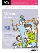 거울 = Mirror science: 과학을 빛내는 놀라운 거울의 세계
