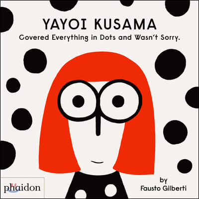 Yayoi Kusama covered everything in dots and wasn＇t sorry