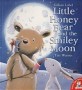 <span>Little</span> honey bear and the smiley moon