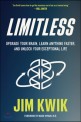 Limitless: upgrade your brain learn anything faster and unlock your exceptional life