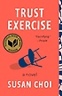 Trust exercise: a novel