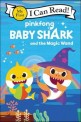 Baby Shark: Baby Shark and the Magic Wand (Paperback)