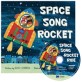 Space song rocket ride