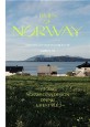 <span>노</span>르웨이의 시간 = Times of Norway : 피오르와 디자인, <span>노</span>르딕 다이닝과 라이프스타일을 만나는 여행