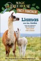 Llamas and the Andes: A Nonfiction Companion to Magic Tree House #34: Late Lunch with Llamas (A Nonfiction Companion to Magic Tree House #34: Late Lunch with Llamas)