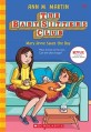 (The)Baby-sitters club : Mary Anne saves the day
