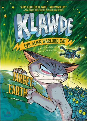 Klawde : evil alien warlord cat. 4, target earth 