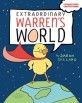 Extraordinary Warren's world : A graphic novel chapter book
