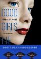 착한 소녀의 거짓말  : 구드 학교 살인 사건  : J. T. 엘리슨 장편 스릴러