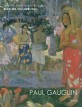폴 고갱  = Paul Gauguin : 풍경 그리고 사람들 이야기