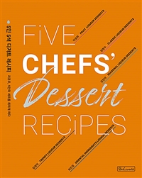 5인 5색 디저트 레시피 = Five chefs' dessert recipes: 리큐르, 5인의 셰프를 취하게 하다 