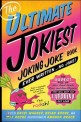 (The)ultimate jokiest joking joke book ever written...no joke!