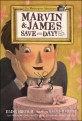 Marvin & James Save the Day and Elaine Helps! (Paperback)