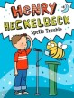 Henry Heckelbeck. 4, Spells Trouble
