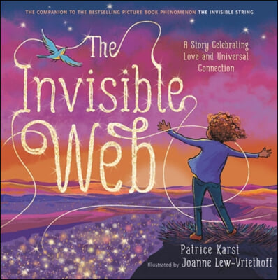 (The)Invisibleweb:astorycelebratingloveanduniversalconnection