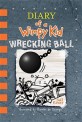 Diary of a wimpy kid. 14 wrecking ball