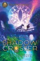 (The) Shadow Crosser 