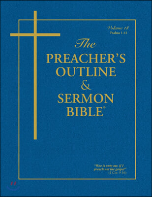 Preacher's Outline & Sermon Bible : Psalms 1, King James Version