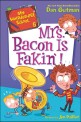 Mrs. Bacon is fakin!