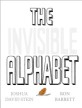 (The)invisible alphabet