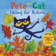 Pete the Cat Falling for Autumn (Hardcover)