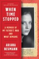 When time stopped: a memoir of my fathers war and what remains
