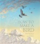How to make a bird