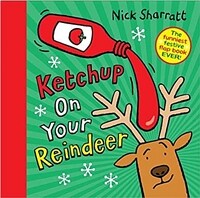 Ketchup on your reindeer