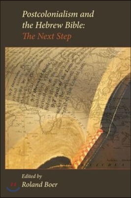 Postcolonialism and the Hebrew Bible : The Next Step