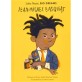 Little People, Big Dreams : Jean-Michel Basquiat