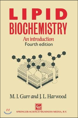 Lipid biochemistry : An introduction