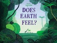 Does Earth feel?