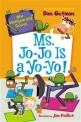 Ms. Jo-Jo Is a Yo-Yo! (Paperback)