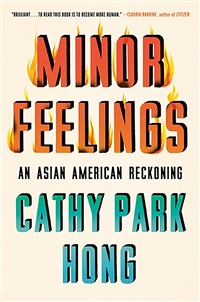 Minor Feelings: An Asian American Reckoning (An Asian American Reckoning)의 표지 이미지