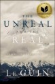 (The) Unreal and the real  : selected short stories of Ursula K. Le Guin