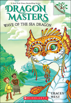 Dragon masters. 19 wave of the sea dragon
