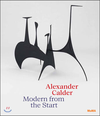 Alexander Calder  : modern from the start