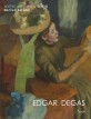 에드가 드가  = Edgar Degas : 일상 속에서