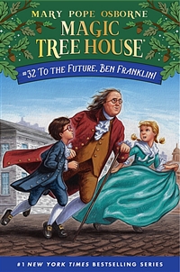 Magic tree house. 32 : To the future, Ben Franklin! 표지