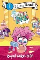My Little Pony: Pony Life: Royal Bake-Off (Paperback)