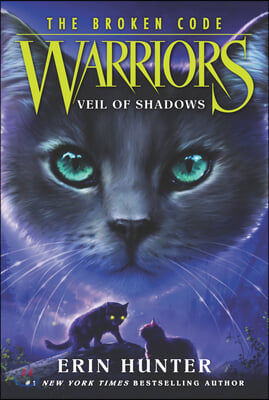 Warriors : The Broken Code. 3, Veil of shadows