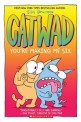 Catwad. 6, You're Making Me Six