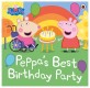 Peppa Pig: Peppa's Best Birthday Party (Paperback)