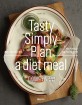 다이어트 키토 집밥 = Tasty simply plan a diet meal: 저탄수화물 삼시 세끼