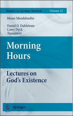 Morning Hours : Lectures on God's Existence