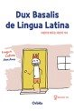 그림으로 배우는 라틴어 기초: Dux Basalis de Lingua Latina