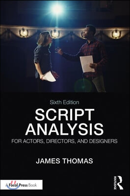 Script analysis for actors, directors, and designers
