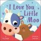 I Love You <span>Little</span> Moo