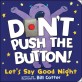 Don't Push the Button!, Let's Say Good Night